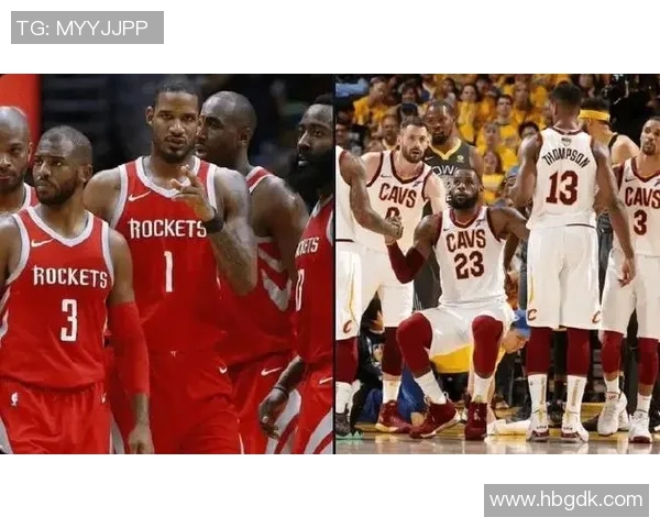 2017年火箭队与骑士队的巅峰对决回顾与精彩瞬间分析